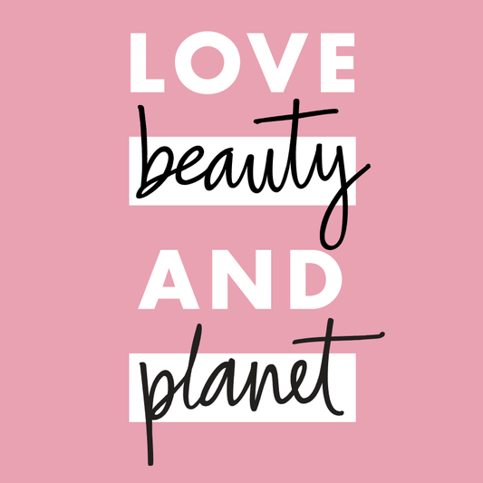 Love Beauty And Planet - K Drogerie